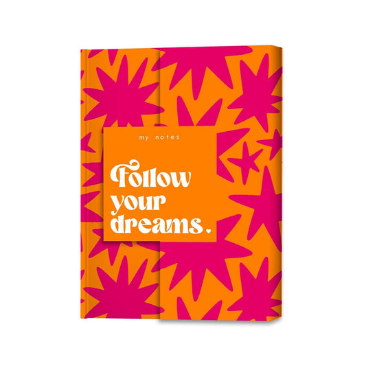 My Notes | Follow your dreams