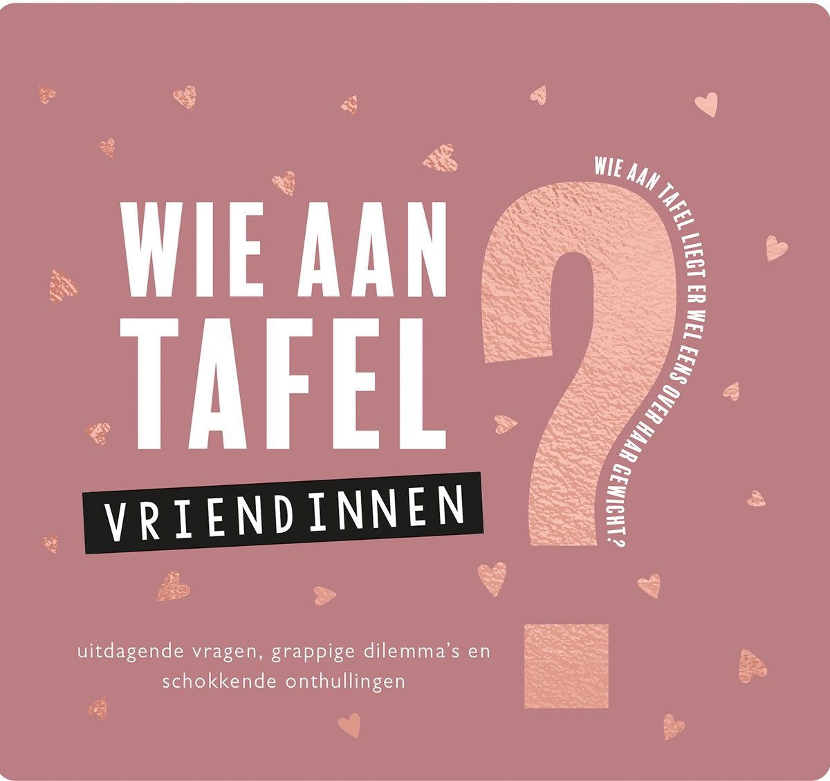 Wie aan tafel | Vriendinnen editie