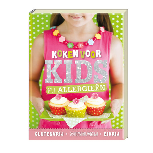 Koken voor kids met allergieën | heerlijke recepten voor het hele gezin